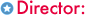 Director