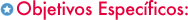 Objetivos Especificos